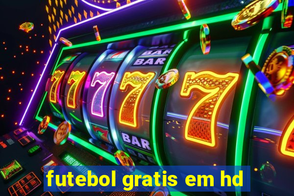 futebol gratis em hd